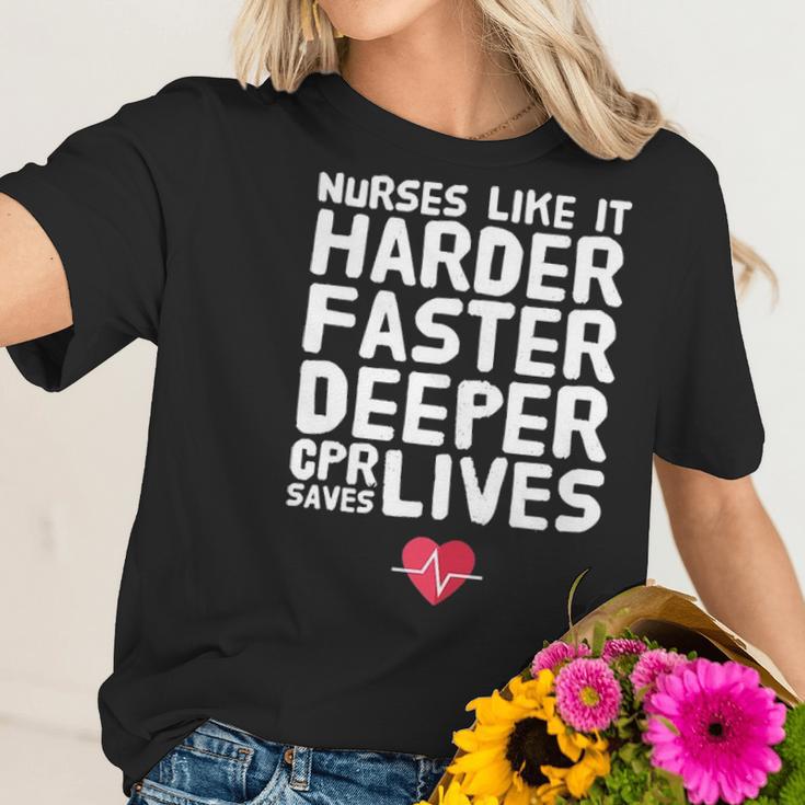 Nurses Like It Harder Faster Deeper Cpr Saves Live S Women T-Shirt Gifts for Her