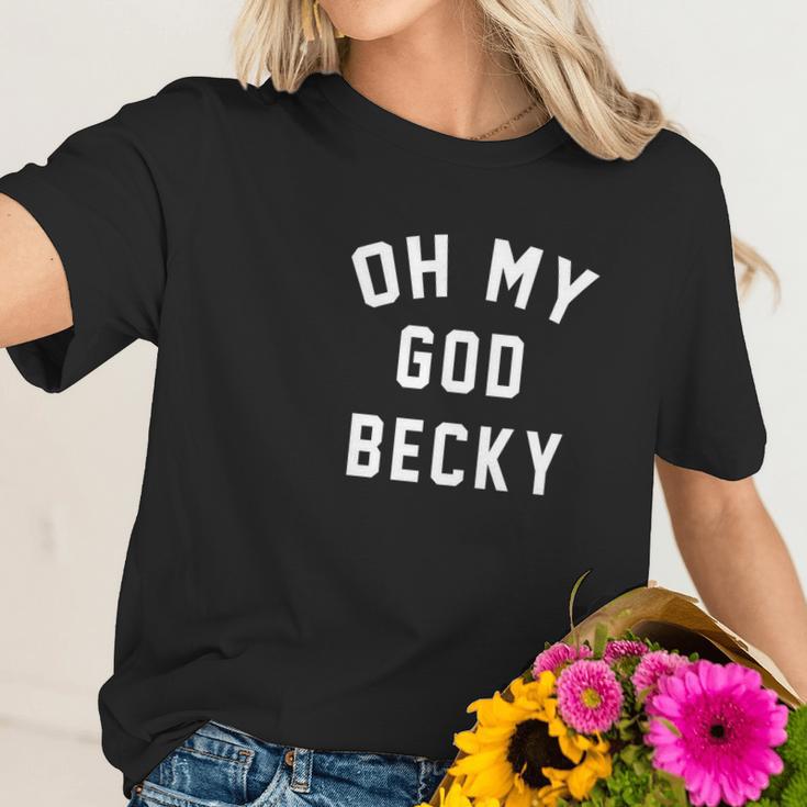 Womens Oh My God Becky Women T-Shirt Gifts for Her