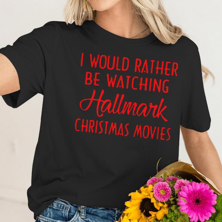 I Would Rather Be Watching Hallmark Christmas Movies Women T-Shirt Gifts for Her