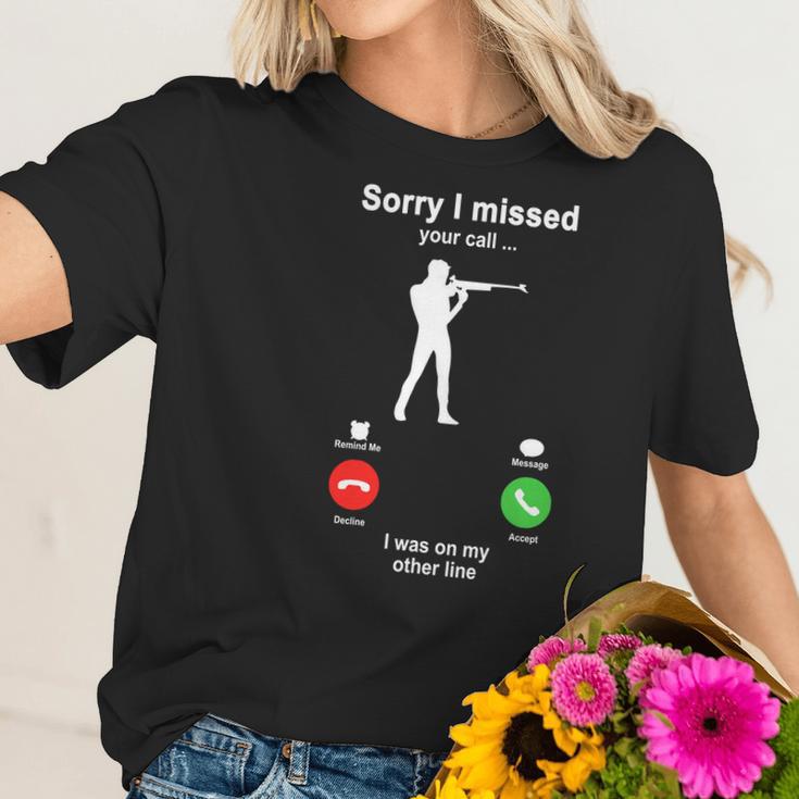 Shooting Sorry I Missed Your Call I Was On My Other Line Funny Sport Lovers Women T-Shirt Gifts for Her