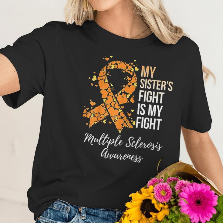 My Sister S Fight Is My Fight Multiple Sclerosis Awareness Women T-Shirt Gifts for Her