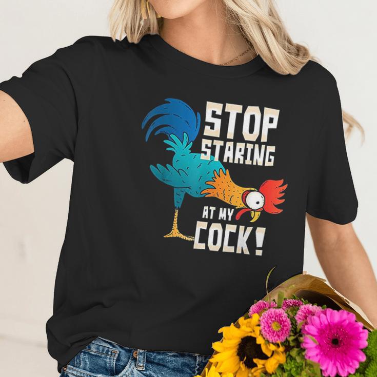 Stop Staring At My Cock Funny Chicken Gift For Men Women T-Shirt Gifts for Her