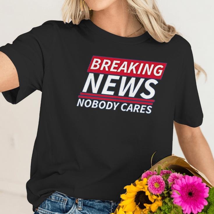 Ugp Campus Apparel Breaking News Nobody Cares Funny Sarcastic Women T-Shirt Gifts for Her