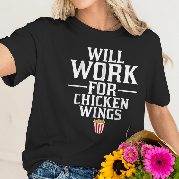 Will Work For Chicken Wings Junk Food Women T-Shirt Gifts for Her