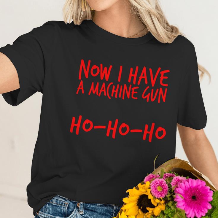 Xmas Now I Have A Machine Gun Ho-Ho-Ho Christmas Women T-Shirt Gifts for Her