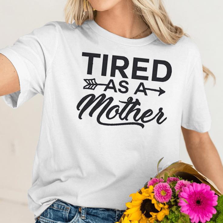 Funny Mom Tired As A Mother Mom Women T-Shirt Gifts for Her