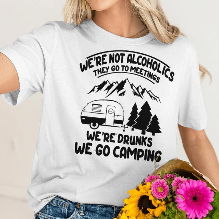 Were Not Alcoholics They Go To Meetings Drunk We Go Camping Funny Women T-Shirt Gifts for Her