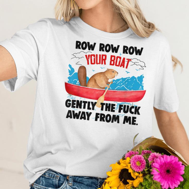 Row Your Boat Gently The Fuck Away From Me Funny Men Women T-Shirt Graphic Print Casual Unisex Tee Women T-Shirt Gifts for Her