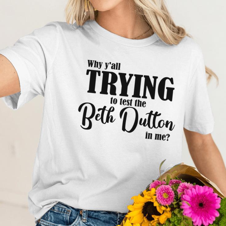 Why Yall Trying To Test The Beth Dutton In Me Coffee Mug Women T-Shirt Gifts for Her