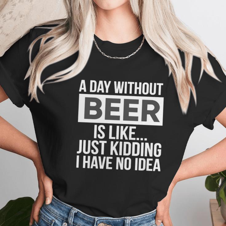 A-Day-Without-Beer- Women T-Shirt Gifts for Women