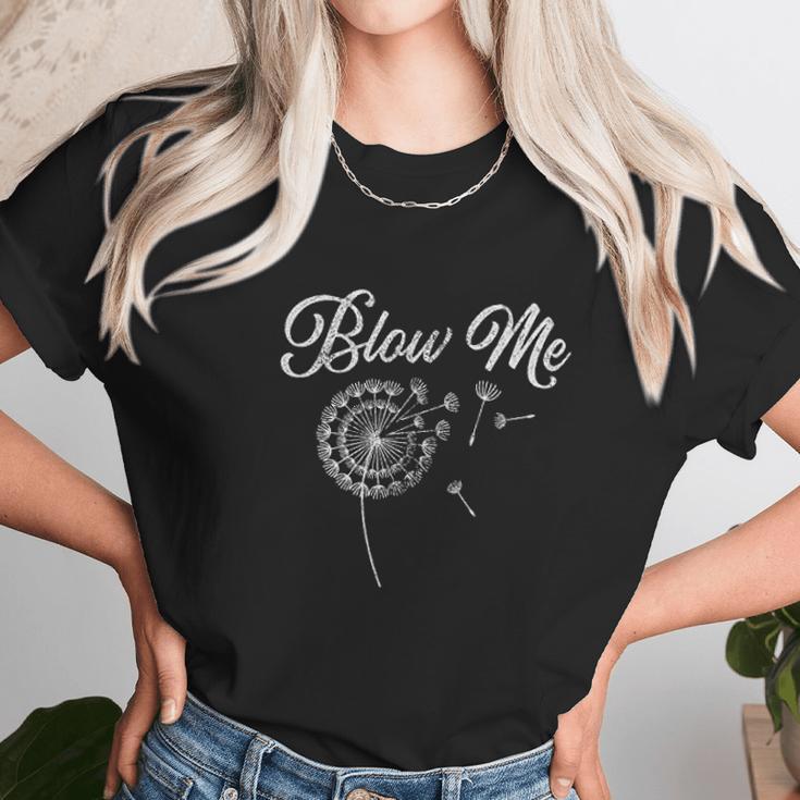 Blow Me Funny Dandelion Sarcastic Women T-Shirt Gifts for Women