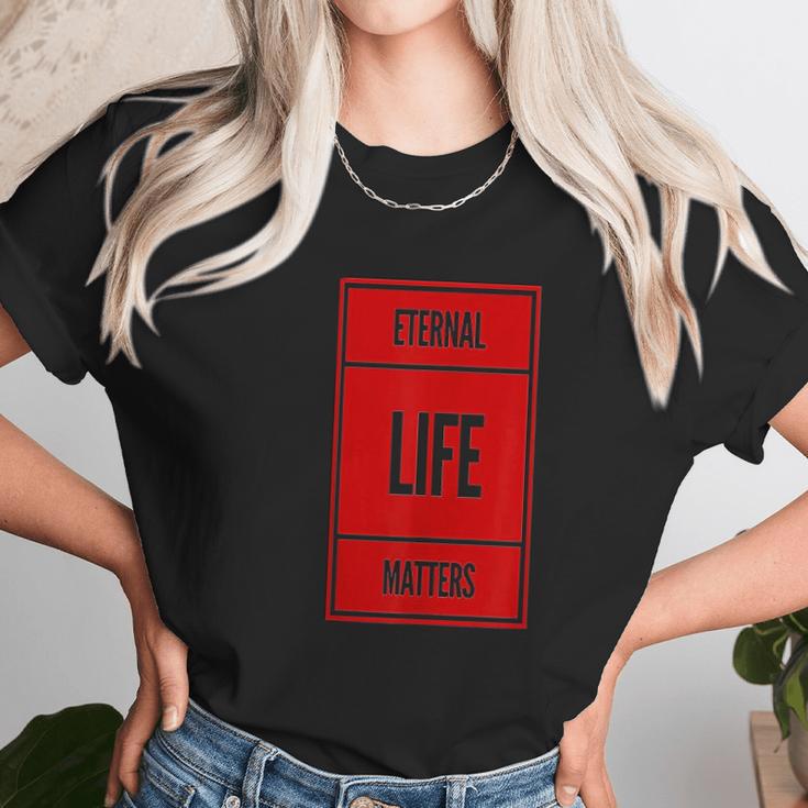 Eternal Life Christian Believer Women T-Shirt Gifts for Women