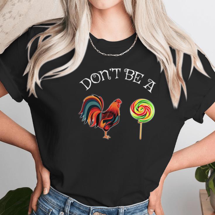 Fathers Day Dont Be A Sucker Cock Funny Christmas Gift Women T-Shirt Gifts for Women