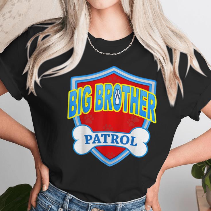 Funny Big Brother Patrol - Dog Mom Dad For Men Women Gift Women T-Shirt Gifts for Women