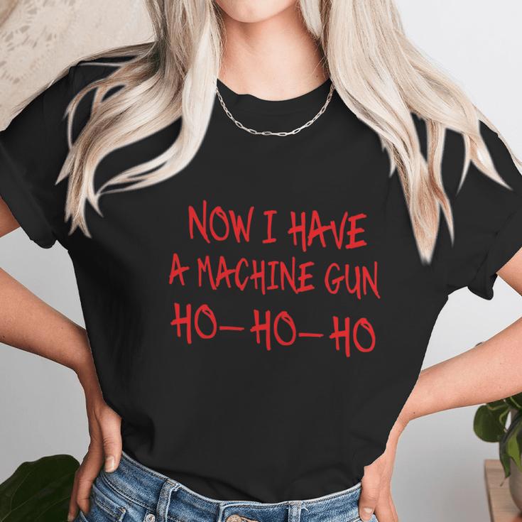 Funny Christmas Now I Have A Machine Gun Ho Ho Ho Women T-Shirt Gifts for Women