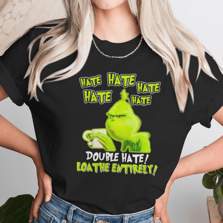 Grinch Drinking Coffee Double Hate Loathe Entirely Women T-Shirt Gifts for Women