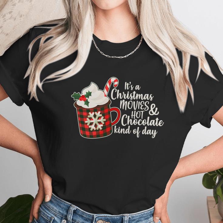 Its A Christmas Movies And Hot Chocolate Kind Of Day Women T-Shirt Gifts for Women