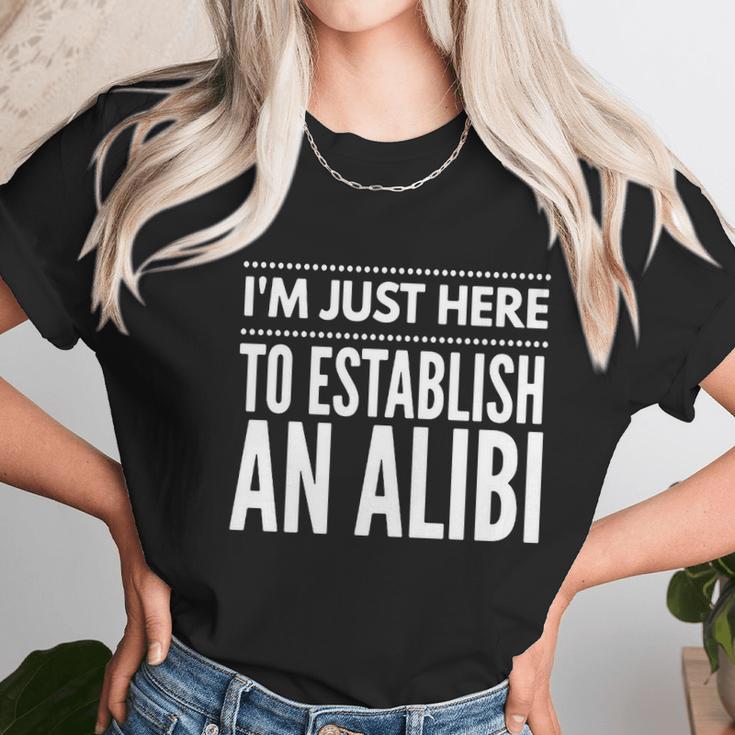 I Am Just Here To Establish An Alibi Wine Lovers Funny Tshirt Women T-Shirt Gifts for Women