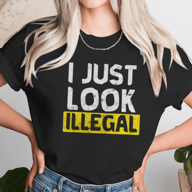 I Just Look Illegal Funny Anti-Trump - Men WomenShirt Women T-Shirt Gifts for Women