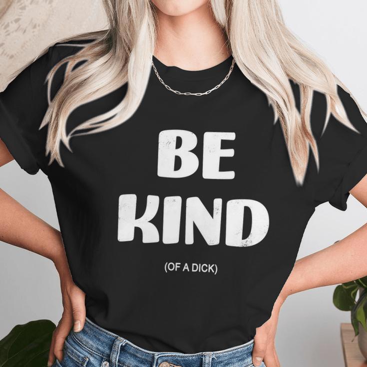 Be Kind Of A Dick Vintage Women T-Shirt Gifts for Women