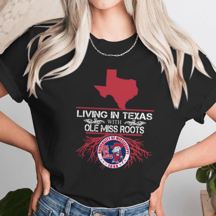 Living In Texas With Ole Miss Roots Women T-Shirt Gifts for Women