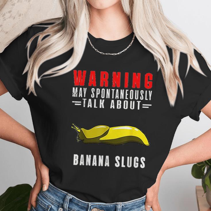 May Spontaneously Talk About Banana Slugs Women T-Shirt Gifts for Women