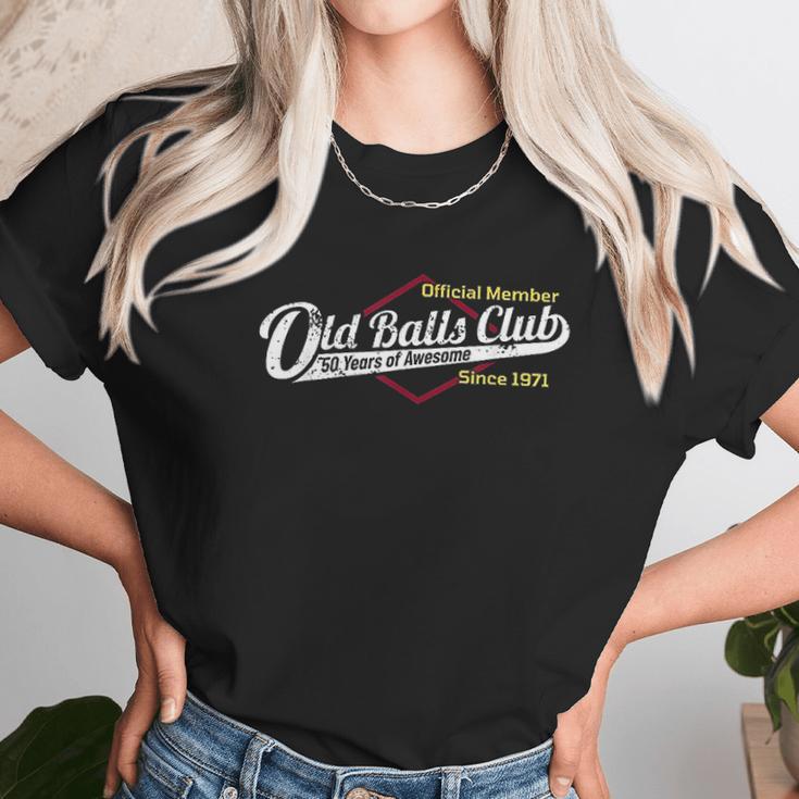 Mens 50Th Birthday Old Balls Club 50 Years Of Awesome Women T-Shirt Gifts for Women