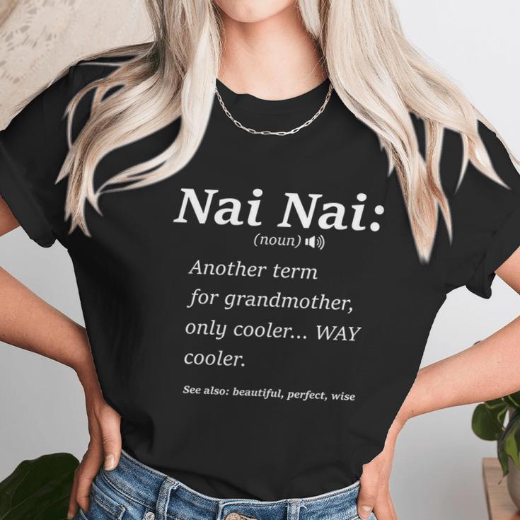 Nai Nai Definition Funny Family Grandmother Quotes Sayings Great Gift Women T-Shirt Gifts for Women