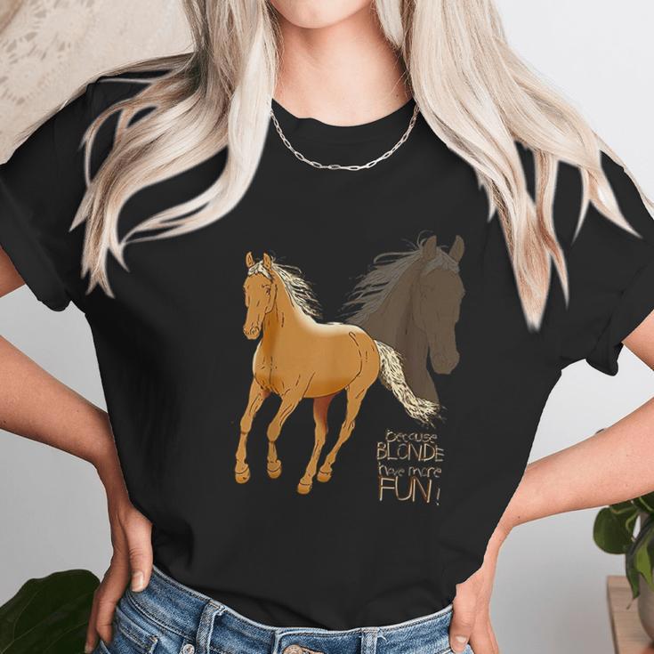 Palomino Horse Because Blonde Have More Fun Women T-Shirt Gifts for Women