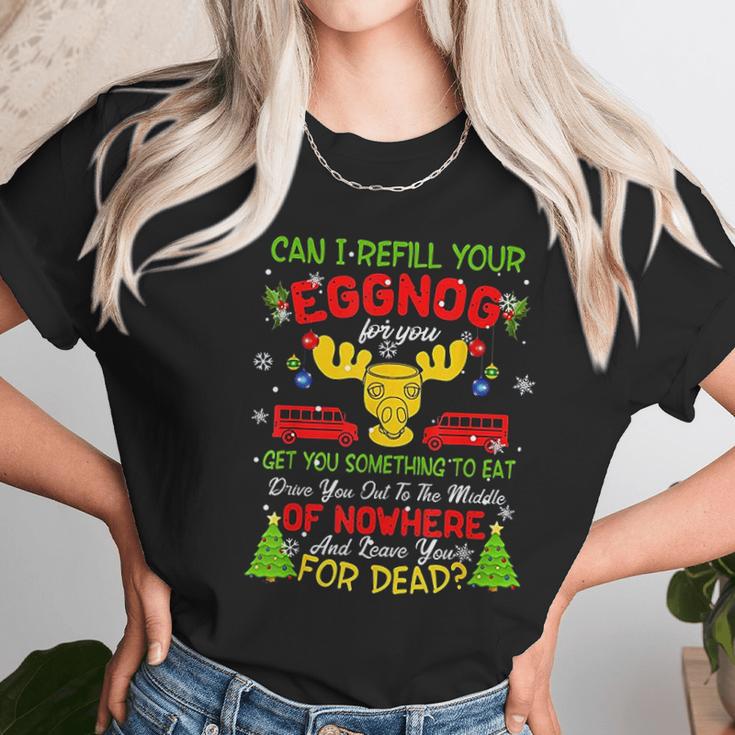 Can I Refill Your Eggnog Christmas Vacation Quote Women T-Shirt Gifts for Women