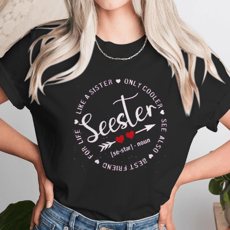 Seester Like A Sister Only Cooler See Also Women T-Shirt Gifts for Women