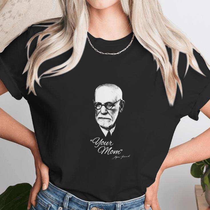 Sigmund Freud Your Mom Women T-Shirt Gifts for Women