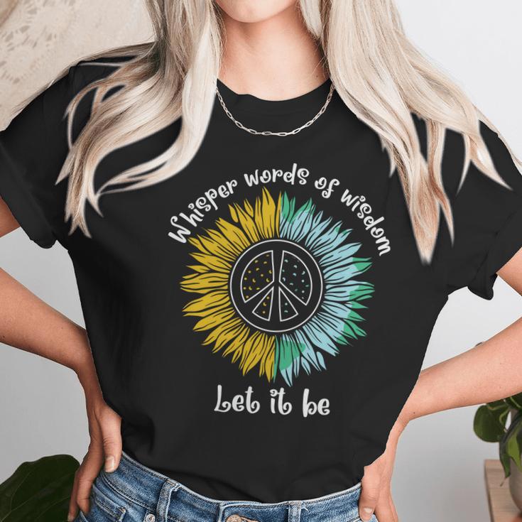 Whisper Words Of Wisdom Let It Be Hippie Sunflower Peace Women T-Shirt Gifts for Women