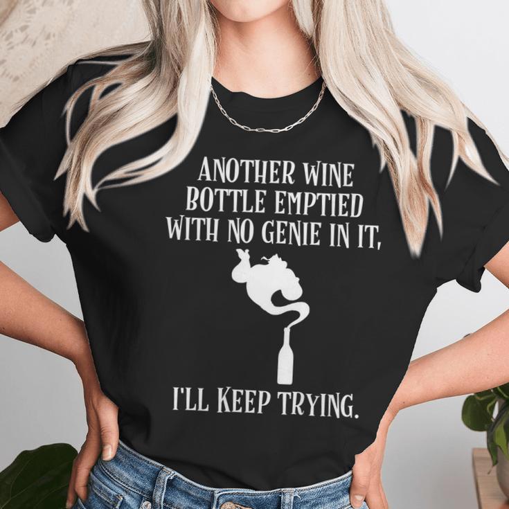 Another Wine Bottle With No Genie Ill Keep Trying Tee Women T-Shirt Gifts for Women