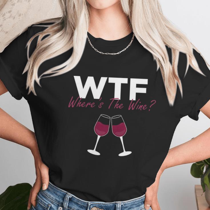 Wine Wtf Wheres The Wine Women T-Shirt Gifts for Women