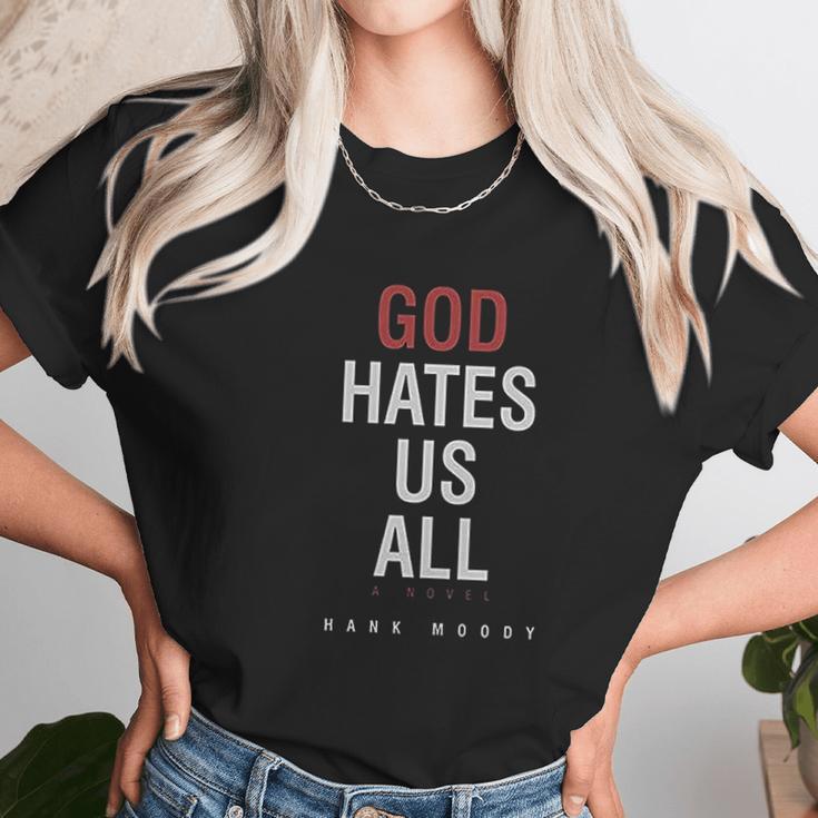 Zhang God Hates Us All Hank Moody Women T-Shirt Gifts for Women