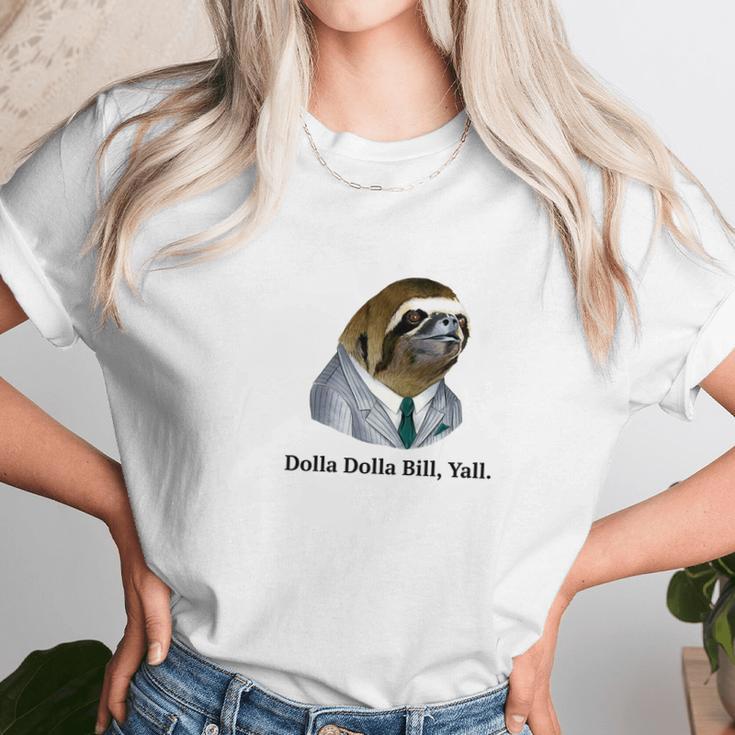 Dolla Dolla Bill Yall Sloth Tee Women T-Shirt Gifts for Women