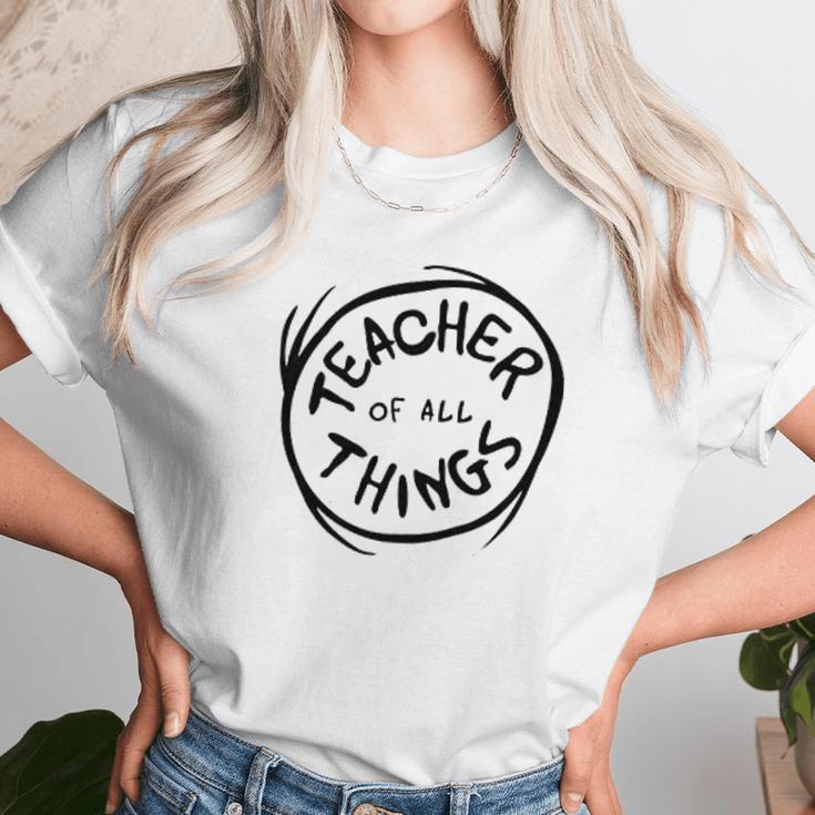 Dr Seuss Teacher Of All Things Ideas Women T-Shirt Gifts for Women