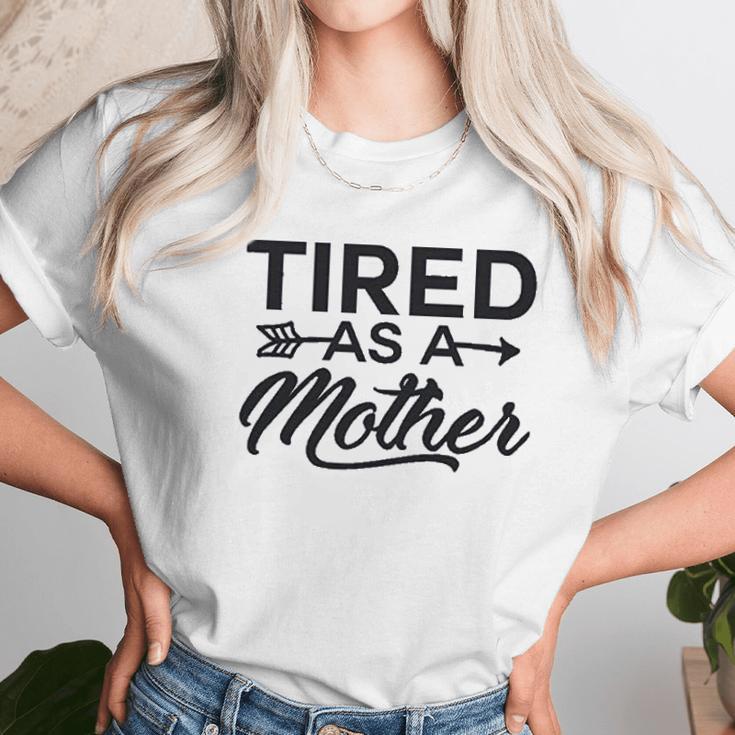 Funny Mom Tired As A Mother Mom Women T-Shirt Gifts for Women