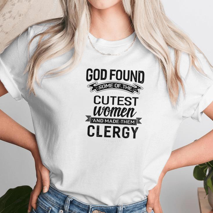 Womens God Found The Cutest Women Made Them Clergy Women T-Shirt Gifts for Women