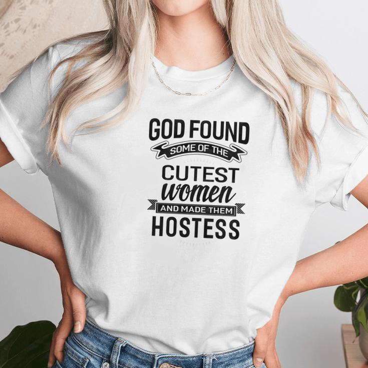 Womens God Found The Cutest Women Made Them Hostess Women T-Shirt Gifts for Women