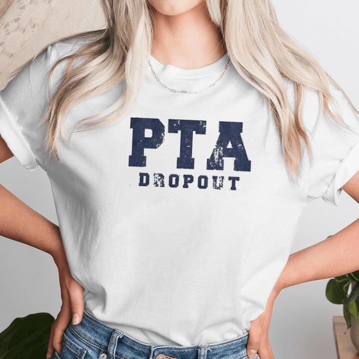 Pta Drop Out Funny Parenting Adulting Parent Teacher Association Graphic Women T-Shirt Gifts for Women