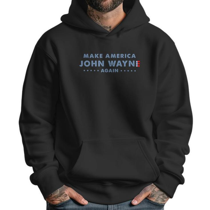 Make America John Wayne Again American Flag Men Hoodie