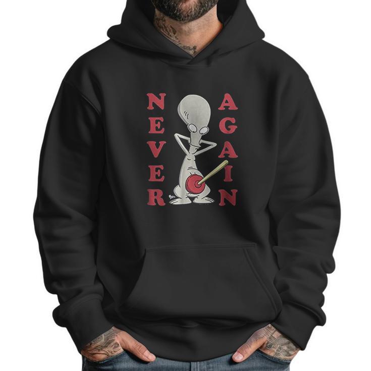 American Dad Roger Plunger Never Again Men Hoodie