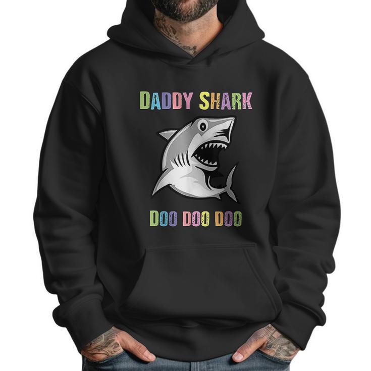 Daddy Shark Doo Doo For Fathers Day Him Dad Grandpa Men Hoodie