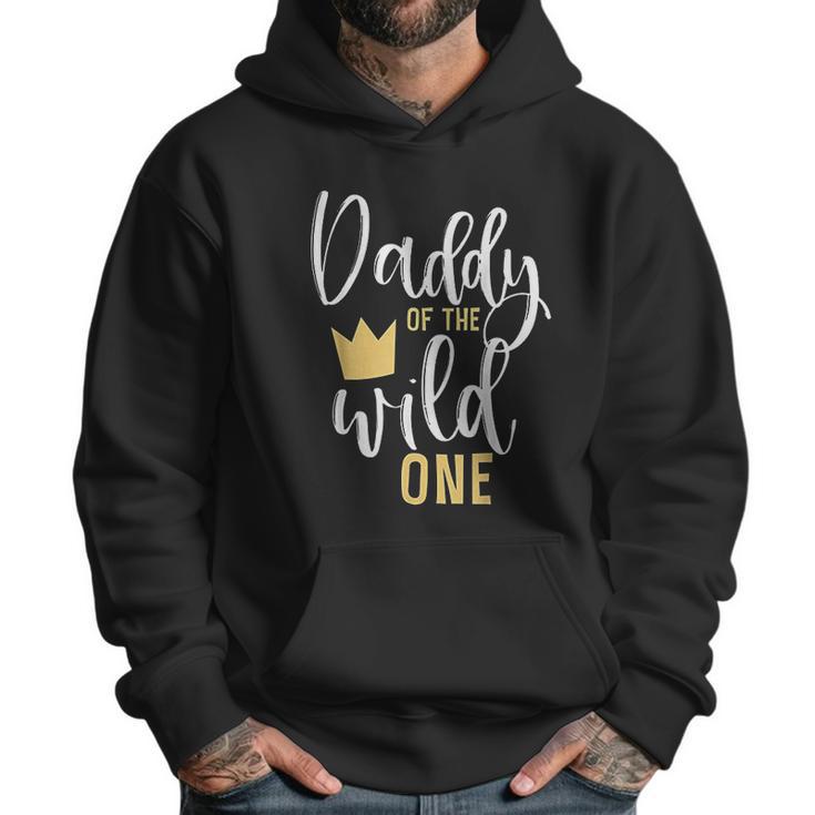 Daddy Of The Wild One Dad Birthday Gifts Men Hoodie