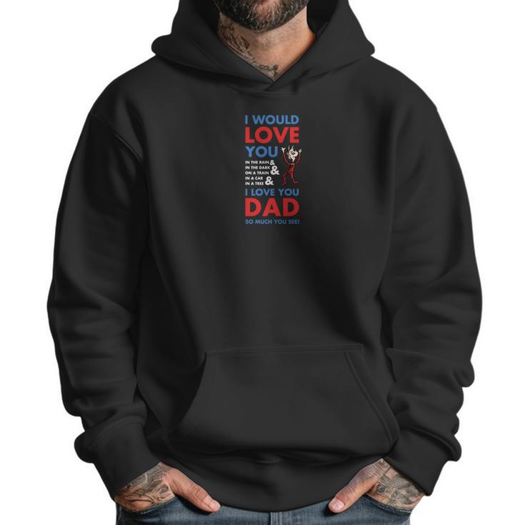 Dr Seuss I Love You Dad Men Hoodie