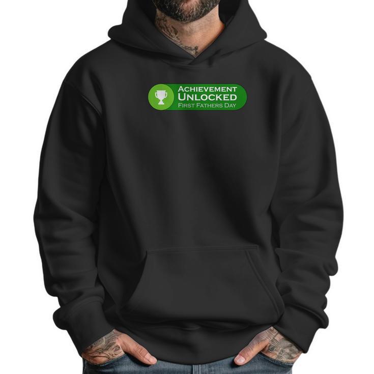 First Fathers Day Achievement Unlocked Fathers Day Gift Men Hoodie