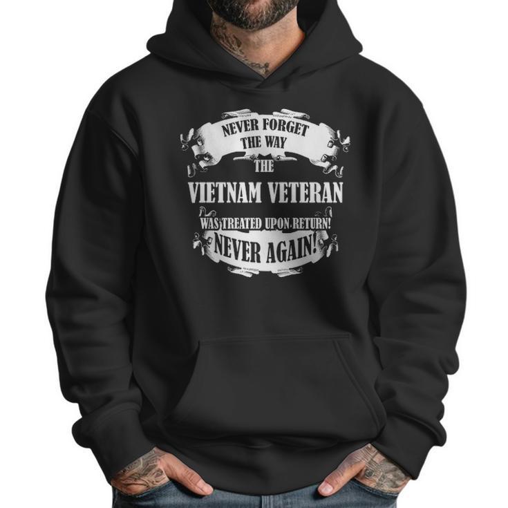 Never Forget The Way Vietnam Veteran Was Treated Men Hoodie