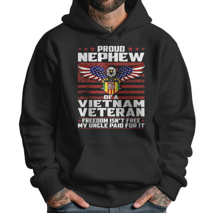 Freedom Isnt Free - Proud Nephew Of A Vietnam Veteran Gift Men Hoodie